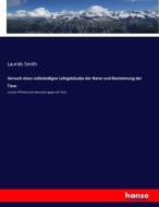 Versuch eines vollständigen Lehrgebäudes der Natur und Bestimmung der Tiere di Laurids Smith edito da hansebooks