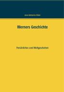 Werners Geschichte di Anna Katharina Killait edito da Books on Demand