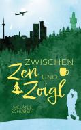 Zwischen Zen und Zoigl di Melanie Schubert edito da Books on Demand