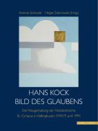 Hans Kock. Bild des Glaubens edito da Schnell und Steiner