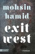 Exit West di Mohsin Hamid edito da DuMont Buchverlag GmbH