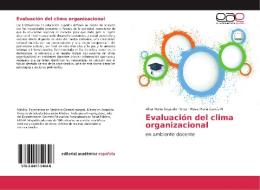 Evaluación del clima organizacional di Alina María Segredo Pérez, Rosa María García N edito da EAE