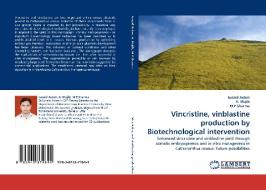 Vincristine, vinblastine production by Biotechnological intervention di Junaid Aslam, A. Mujib, . M. P. Sharma edito da LAP Lambert Acad. Publ.