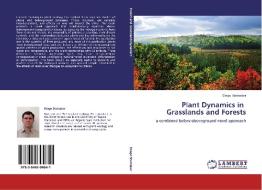 Plant Dynamics in Grasslands and Forests di Diego Steinaker edito da LAP Lambert Acad. Publ.