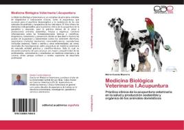 Medicina Biológica Veterinaria I.Acupuntura di Mario Cuesta Mazorra edito da EAE