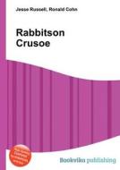 Rabbitson Crusoe edito da Book On Demand Ltd.