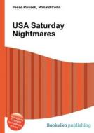 Usa Saturday Nightmares edito da Book On Demand Ltd.