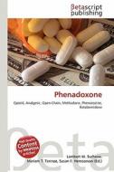 Phenadoxone edito da Betascript Publishing