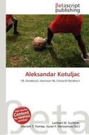 Aleksandar Kotuljac edito da Betascript Publishing