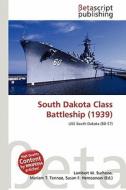 South Dakota Class Battleship (1939) edito da Betascript Publishing