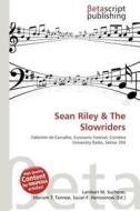 Sean Riley & the Slowriders edito da Betascript Publishing