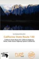 California State Route 140 edito da Crypt Publishing