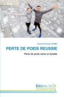 PERTE DE POIDS REUSSIE di Dieudonné Serge Loemba edito da Éditions Vie