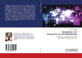 Academia 4.0: University on the Blockchain di Hristian Daskalov edito da LAP Lambert Academic Publishing