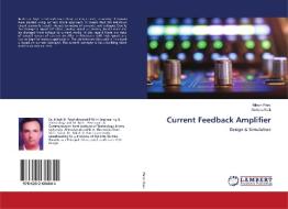 Current Feedback Amplifier di Nilesh Patel, Amisha Naik edito da LAP LAMBERT Academic Publishing