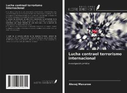 Lucha contrael terrorismo internacional di Alexej Maxurow edito da Ediciones Nuestro Conocimiento