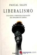 Liberalismo : una nueva y profunda evaluación del pensamiento liberal di Pascal Salin edito da Unión Editorial, S.A.