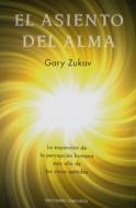 Asiento del Alma, El di Gary Zukav edito da Obelisco