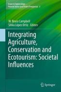 Integrating Agriculture, Conservation and Ecotourism: Societal Influences edito da Springer Netherlands