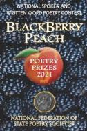 BlackBerry Peach Poetry Prizes 2021 di Joseph Cavanaugh edito da Independently Published
