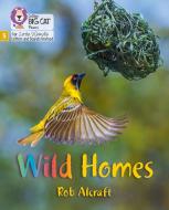 Wild Homes di Rob Alcraft edito da HarperCollins Publishers