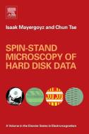Spin-stand Microscopy Of Hard Disk Data di Isaak D. Mayergoyz, Chun Tse edito da Elsevier Science & Technology