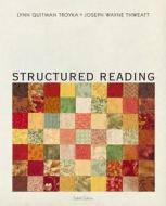 Structured Reading di Lynn Quitman Troyka, Joe W. Thweatt edito da Pearson Education (us)
