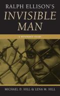 Ralph Ellison's Invisible Man di Michael Hill, Lena Hill edito da Greenwood
