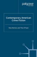 Contemporary American Crime Fiction di Hans Bertens, T. D'Haen edito da PALGRAVE MACMILLAN LTD