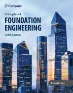 Principles of Foundation Engineering di Braja M. Das edito da CENGAGE LEARNING