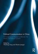 Political Communication In China edito da Taylor & Francis Ltd