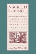 Naked Science di Laura Nader edito da Routledge