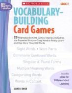 Vocabulary-Building Card Games: Grade 2 di Liane B. Onish edito da Scholastic Teaching Resources