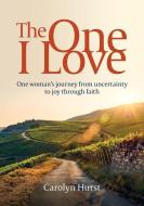 The One I Love di Carolyn Hurst edito da J.R. Cook Publishing