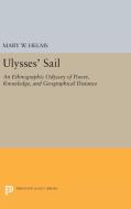 Ulysses' Sail di Mary W. Helms edito da Princeton University Press