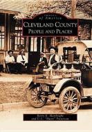 Cleveland County People and Places di Barry E. Hambright, U. L. "Rusty" Patterson edito da ARCADIA PUB (SC)