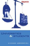 Universities And Students di Evans G. R., Gill Jaswinder edito da Kogan Page Ltd