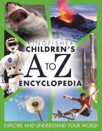 Children's A to Z Encyclopedia di Kingfisher Books edito da KINGFISHER