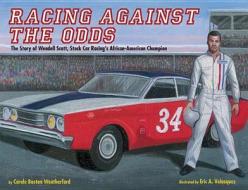 Racing Against The Odds di Carole Boston Weatherford edito da Amazon Publishing