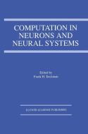 Computation in Neurons and Neural Systems di Conference on Computation and Neural Sys edito da Springer US