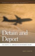 Detain and Deport di Nancy Hiemstra edito da University of Georgia Press