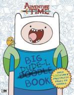 Adventure Time: Big Dude-L Book di Kirsten Mayer edito da Price Stern Sloan