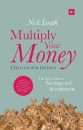 Multiply Your Money di Nick Louth edito da Harriman House Ltd