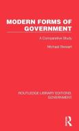 Modern Forms Of Government di Michael Stewart edito da Taylor & Francis Ltd