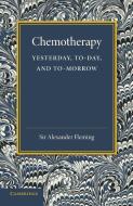 Chemotherapy di Alexander Fleming edito da Cambridge University Press