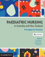 Paediatric Nursing In Australia And New Zealand edito da Cambridge University Press