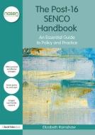 The Post-16 SENCO Handbook di Elizabeth Ramshaw edito da Routledge