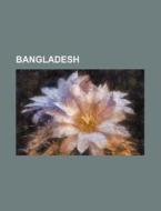 Bangladesh di U. S. Government, Jean Charles Leonard Sismondi edito da Rarebooksclub.com