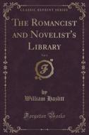 The Romancist And Novelist's Library, Vol. 4 (classic Reprint) di William Hazlitt edito da Forgotten Books