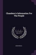 Chambers's Information for the People di Anonymous edito da CHIZINE PUBN